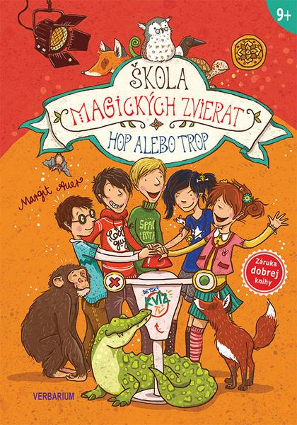 Škola magických zvierat 5: Hop alebo trop - Margit Auer - kniha z kategorie Fantasy