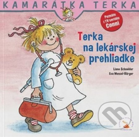 Terka na lekárskej prehliadke - Eva Wenzel-Burger, Liane Schneider - kniha z kategorie Pro děti