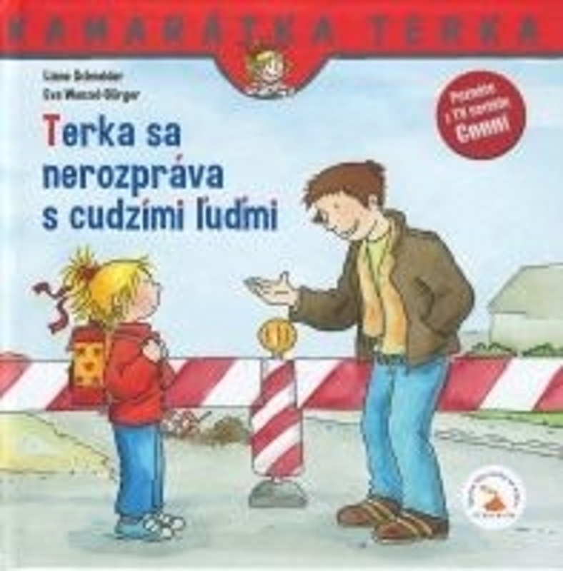 Terka sa nerozpráva s cudzími ľuďmi - Liane Schneider, Eva Wenzel-Burger - kniha z kategorie Pro děti