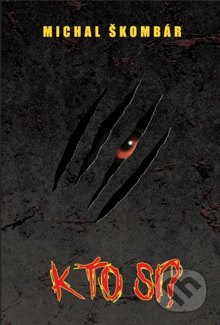 Kto si? - Michal Škombár - kniha z kategorie Sci-fi a fantasy