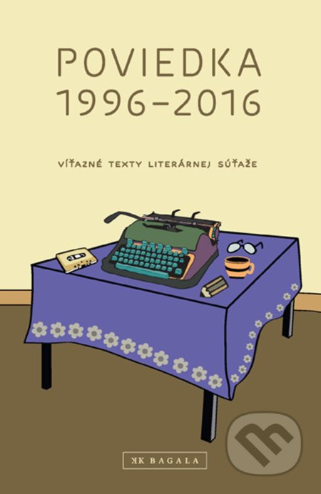 Poviedka 1996-2016 (Víťazné texty literárnej súťaže) - kniha z kategorie Beletrie
