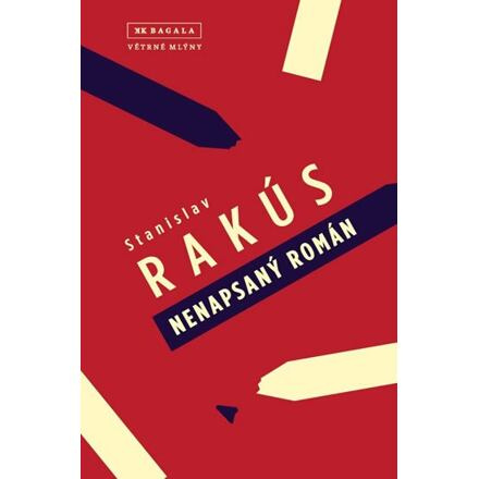 Nenapsaný román - Stanislav Rakús