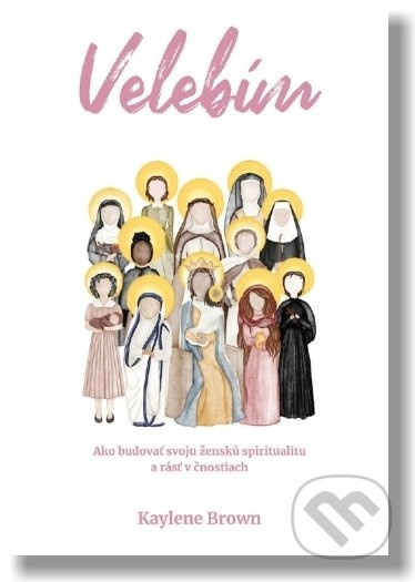 Velebím (Ako budovať svoju ženskú spiritualitu a rásť v čnostiach) - kniha z kategorie Seberozvoj