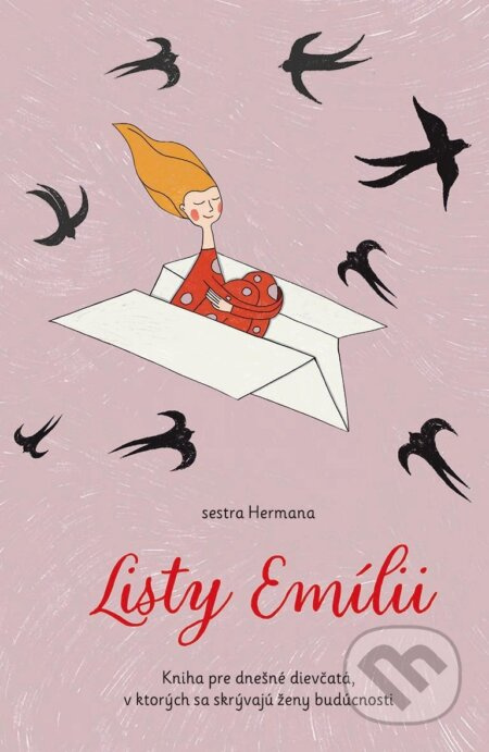 Listy Emílii (Kniha pre dnešné dievčatá, v ktorých sa skrývajú ženy budúcnosti) - kniha z kategorie Vztahy a rodina