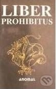 Liber prohibitus aneb Zakázaná kniha - Karel Wágner