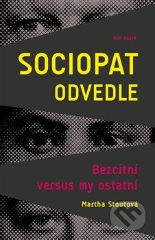 Sociopat odvedle - Martha Stoutová