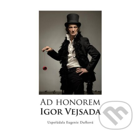 Ad Honorem: Igor Vejsada