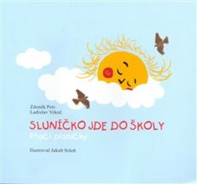 Sluníčko jde do školy - Zdeněk Petr, Ladislav Vrkoč