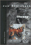 Obrazy - Jan Chaloupek - Jan Chaloupek