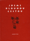 Jdeme dlouhou cestou - Erika Manuš