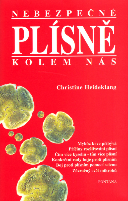 Nebezpečné plísně kolem nás (Mykóz krve přibývá...) - kniha z kategorie Medicína