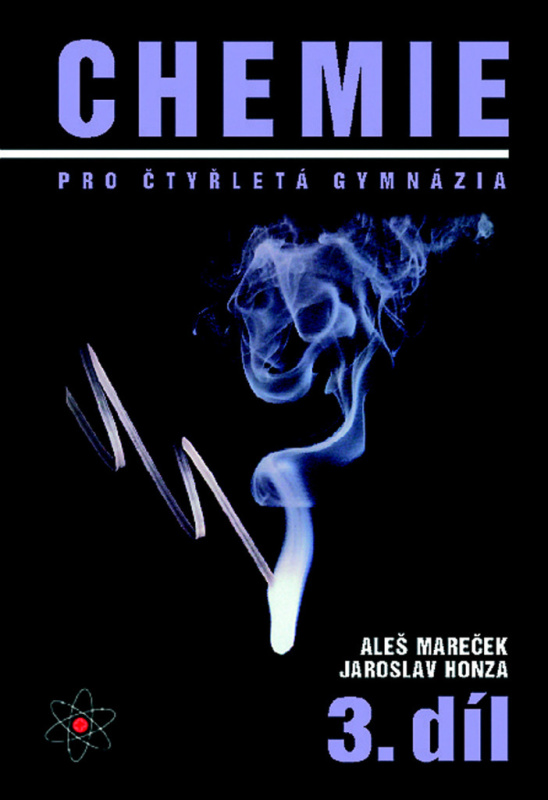 Chemie pro čtyřletá gymnázia 3.díl