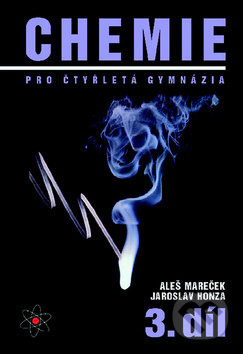 Chemie pro čtyřletá gymnázia 3.díl
