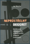 Neprůstřelný Deggret - Jan Majcher
