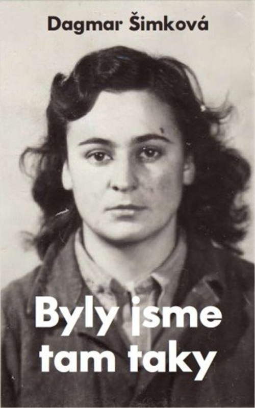Byly jsme tam taky -  Dagmar Šimková