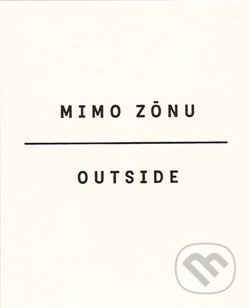 Mimo zónu/Outside