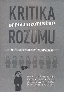 Kritika depolitizovaného rozumu (poškozená) - Václav Bělohradský