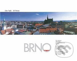 Brno – procházka dějinami a architekturou města - Jiří Pernes, Libor Teplý