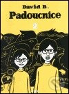 Padoucnice 2 - David B.