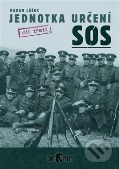 Jednotka určení SOS - díl třetí - Radan Lášek