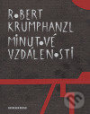 Minutové vzdálenosti - Robert Krumphanzl - kniha z kategorie Společenská beletrie