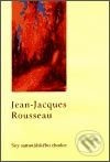 Sny samotářského chodce - Jean-Jacques Rousseau