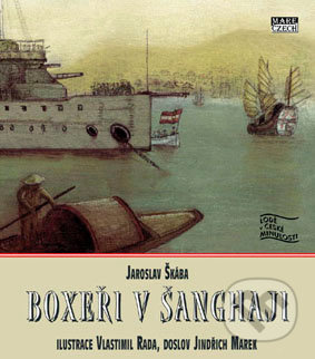 Boxeři v Šanghaji - Jaroslav Škába
