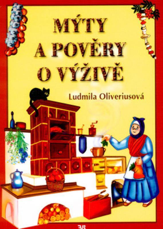 Mýty a pověry o výživě (poškozená) - Tereza Budilová, Ludmila Oliveriusová