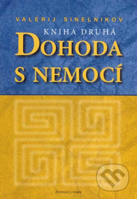 Dohoda s nemocí II