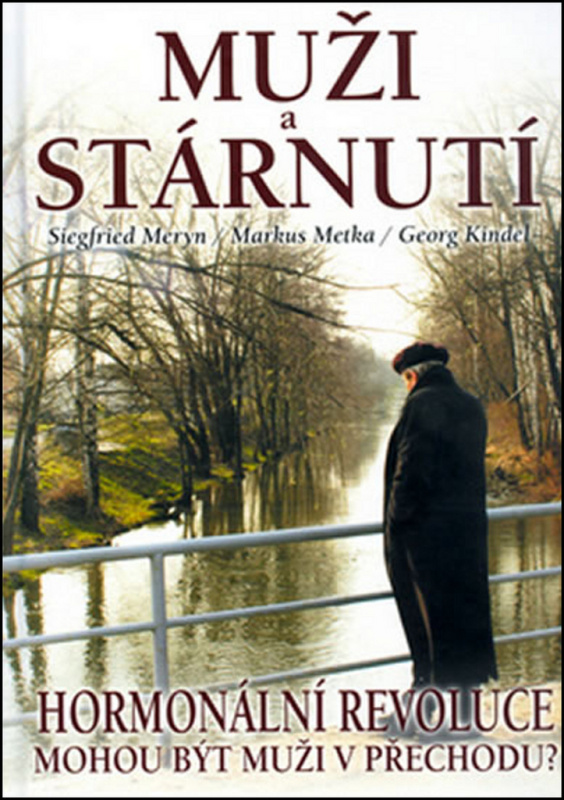 Muži a stárnutí - Hormonální revoluce