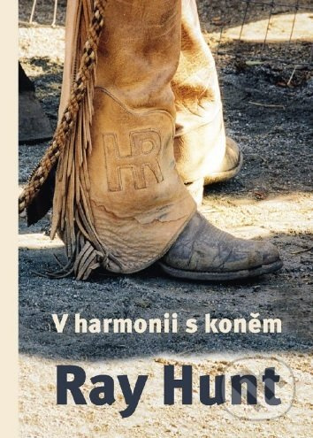V harmonii s koněm - Ray Hunt - kniha z kategorie Seberozvoj