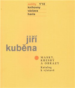 Sešity 1´10: Masky, kresby a obrazy - Jiří Kuběna