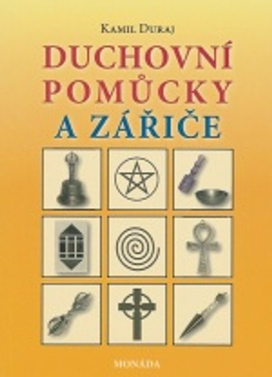 Duchovní pomůcky a zářiče -  Kamil Duraj