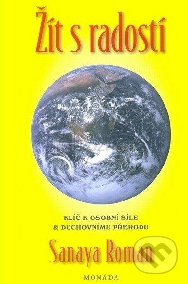 Žít s radostí - Sanaya Roman