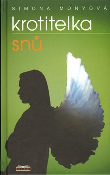 Krotitelka snů - Simona Monyová
