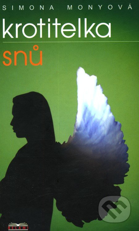 Krotitelka snů - Simona Monyová