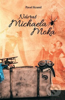 Návrat Michaela Moka - Pavel Kraml