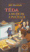 Téda a mužíček z počítače - Jiří Slavíček, Alžběta Skálová (Ilustrátor) - kniha z kategorie Beletrie pro děti