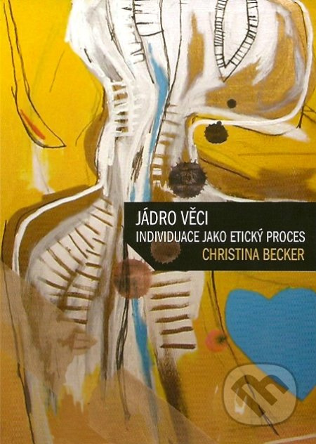 Jádro věci - Christina Becker