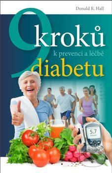 9 kroků k prevenci a léčbě diabetu - Donald R. Hall