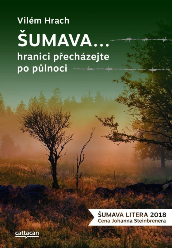 Šumava… hranici přecházejte po půlnoci - Vilém Hrach