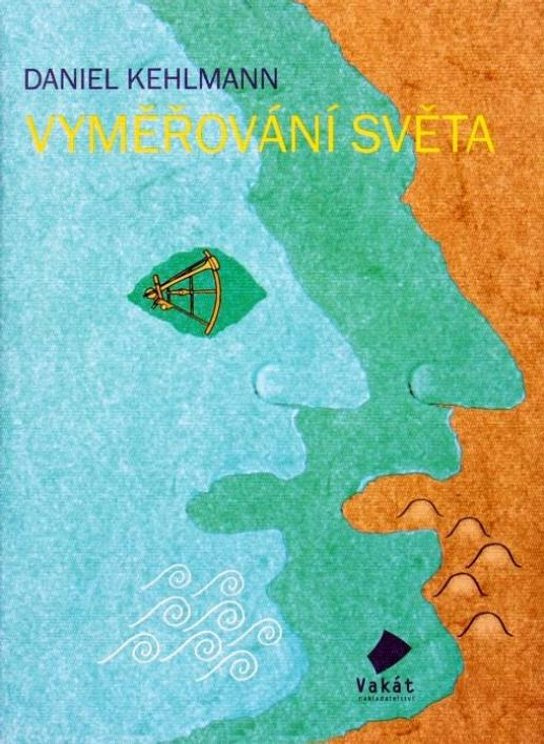Vyměřování světa -  Daniel Kehlmann