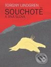 Souchotě a jiná slova - Torgny Lindgren