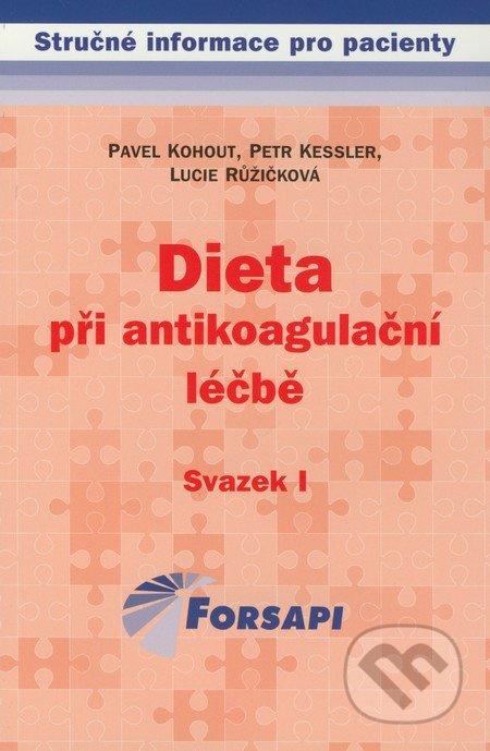 Dieta při antikoagulační léčbě - Pavel Kohout, Petr Kessler, Lucie Růžičková