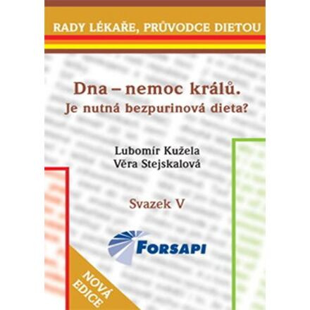 Dna - nemoc králů - Lubomír Kužela, Věra Stejskalová