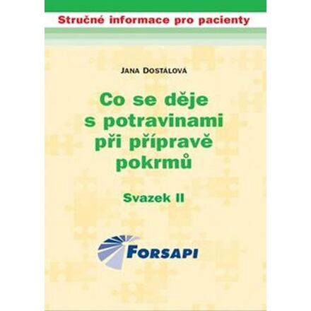 Co se děje s potravinami při přípravě pokrmů - Jana Dostálová