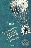Bambertova Kniha ztracených příběhů - Reinhardt Jung