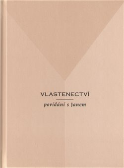Vlastenectví - povídání s Janem - Jan Konfršt