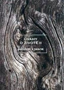 Úvahy o životě II - Jan Konfršt