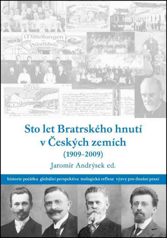 Sto let bratrského hnutí v Českých zemích (1909-2009) - kniha z kategorie Historie